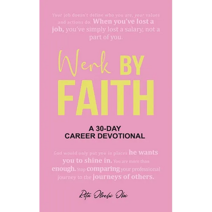 Werk by Faith: A 30-Day Career Devotional - Paperback