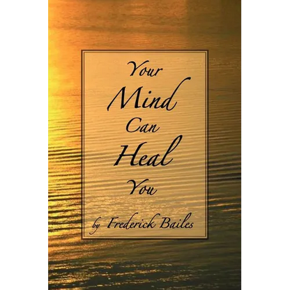 Your Mind Can Heal You - Paperback
