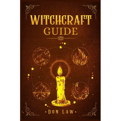 Witchcraft Guide: A Modern Guide to Witchcraft with Moon Spells, Rituals, Herbal Power, Crystal Magic, and Candle. Create Your Own Magical Life (2022 - Paperback