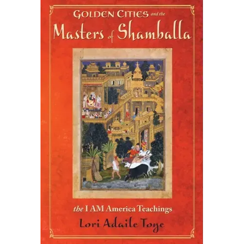 Golden Cities and the Masters of Shamballa
