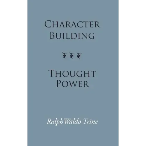 Character Building--Thought Power
