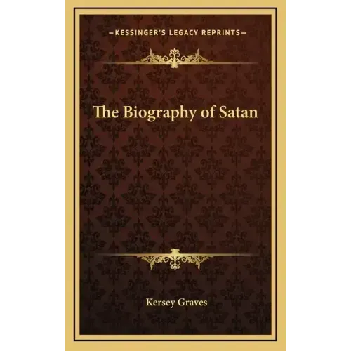 The Biography of Satan