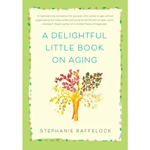 A Delightful Little Book on Aging