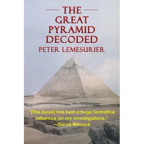 The Great Pyramid Decoded by Peter Lemesurier (1996)