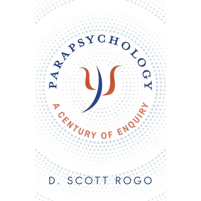Parapsychology: A Century of Enquiry - Paperback