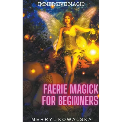 Faerie Magick for Beginners - Paperback