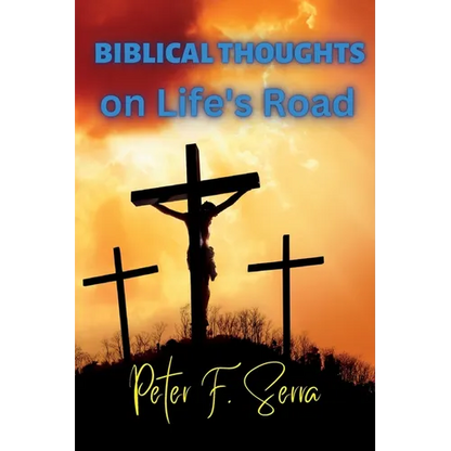 BIBLICAL THOUGHTS on Life's Road - Paperback