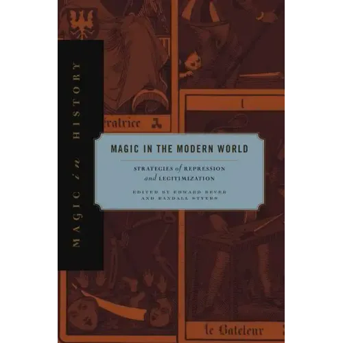Magic in the Modern World: Strategies of Repression and Legitimization
