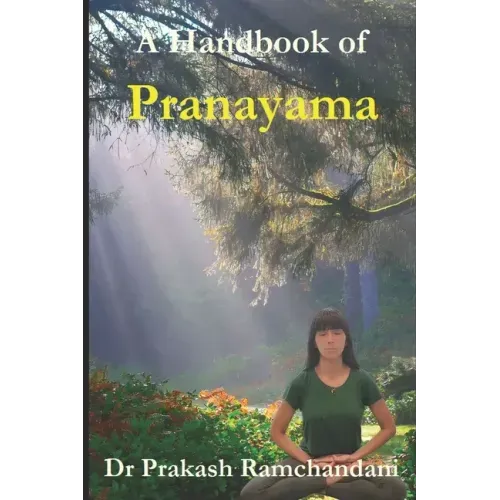 A Handbook of Pranayama