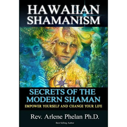 Hawaiian Shamanism Secrets of the Modern Shaman: Empower Yourself and Change Your - Paperback