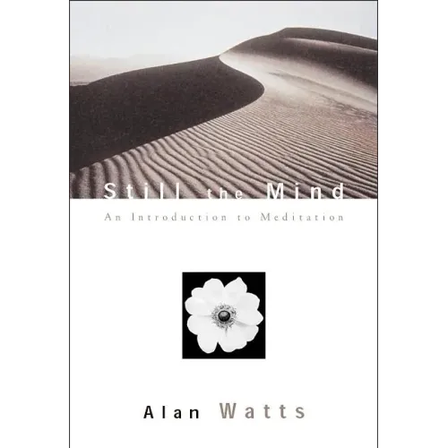 Still the Mind: An Introduction to Meditation
