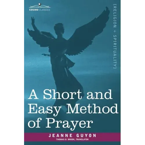 A Short and Easy Method of Prayer