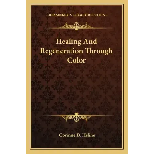 Healing and Regeneration Through Color