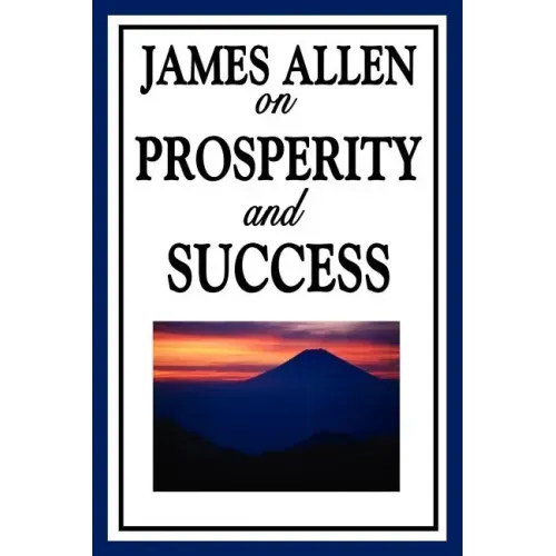 James Allen on Prosperity and Success