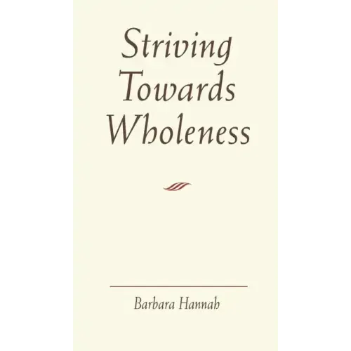 Striving Towards Wholeness