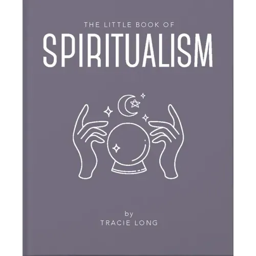 The Little Book of Spiritualism