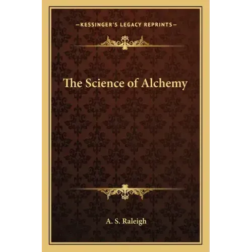 The Science of Alchemy