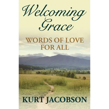 Welcoming Grace, Words of Love for All