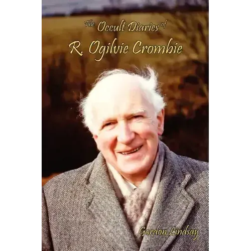 The Occult Diaries of R. Ogilvie Crombie