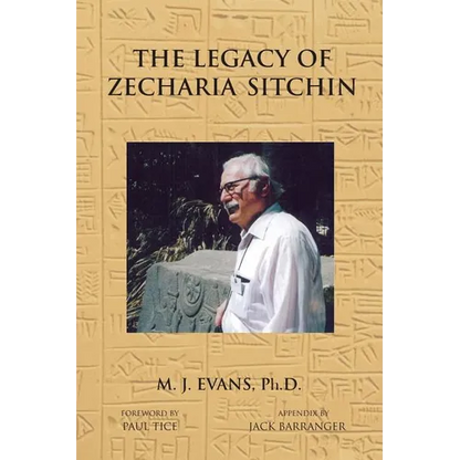The Legacy of Zecharia Sitchin: The Shifting Paradigm - Paperback
