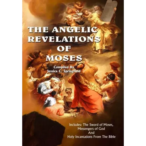 The Angelic Revelations Of Moses