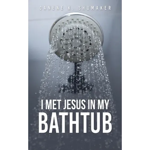I Met Jesus in My Bathtub