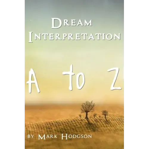 Dream Interpretation: A to Z