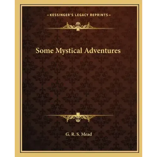 Some Mystical Adventures