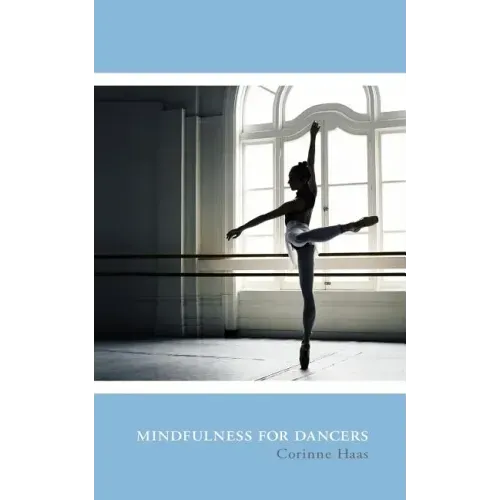 Mindfulness for Dancers