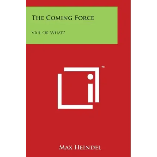 The Coming Force: Vril or What?: Rosicrucian Christianity Lecture 19