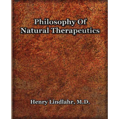 Philosophy Of Natural Therapeutics (1919) - Paperback