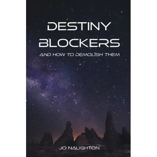 Destiny Blockers: and how to demolish them