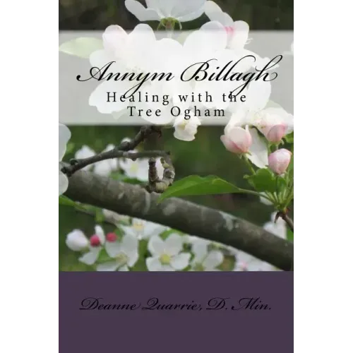 Annym Billagh: Healing with the Tree Ogham