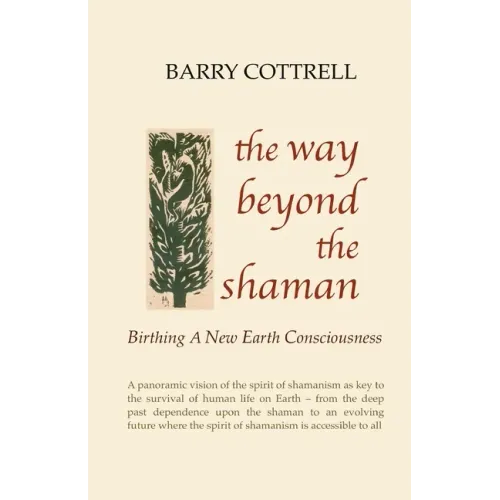 The Way Beyond The Shaman