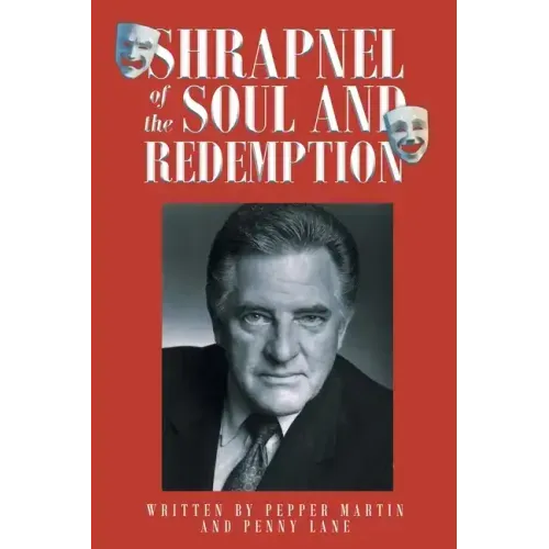 Shrapnel of the Soul and Redemption