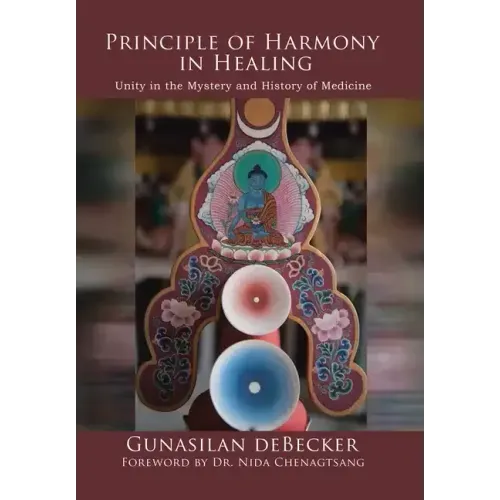 Principle of Harmony in Healing: Unity in the Mystery and History of Medicine