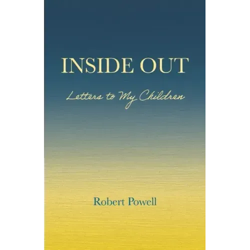 Inside Out: Letters to My Children
