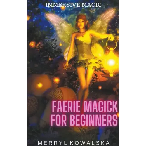 Faerie Magick for Beginners