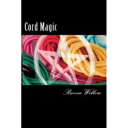 Cord Magic: simple spells for beginners to witchcraft