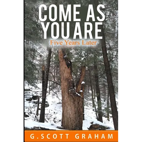 Come As You Are: Five Years Later