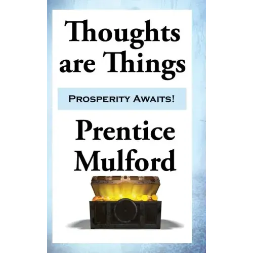 Thoughts are Things