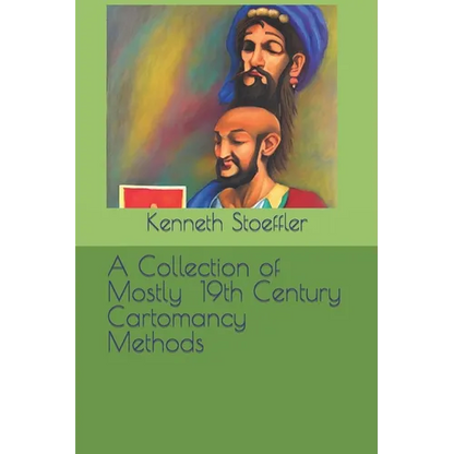 A Collection of Mostly 19th Century Cartomancy Methods - Paperback