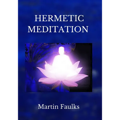 Hermetic Meditation by Martin Faulks - Paperback