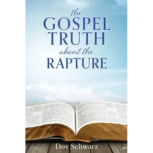 The Gospel Truth about the Rapture