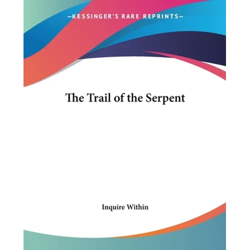 The Trail of the Serpent
