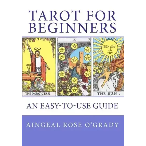 TAROT for Beginners: A Complete Beginner's Guide