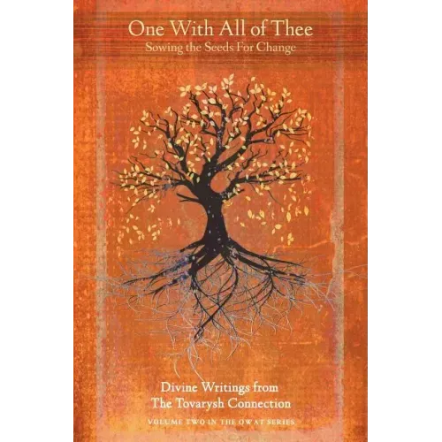 One with All of Thee: Sowing the Seeds for Change