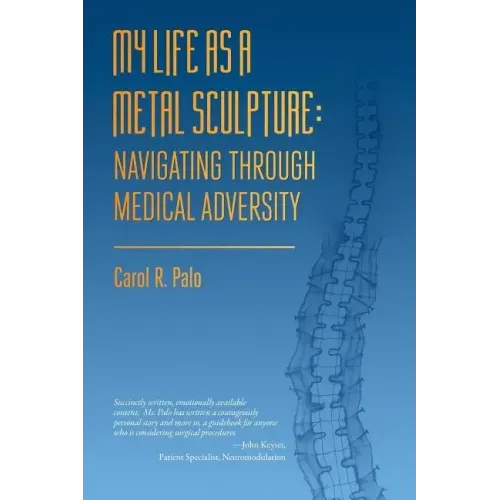 My Life as a Metal Sculpture