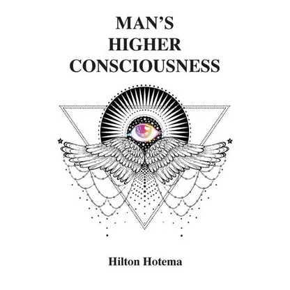 Man's Higher Consciousness