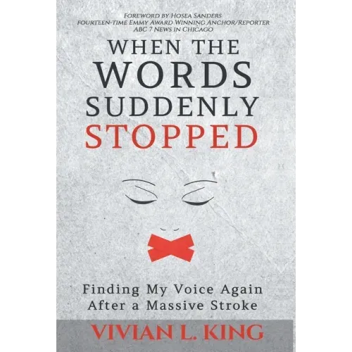 When the Words Suddenly Stopped: Finding My Voice Again After a Massive Stroke